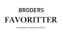 BRODERS favoritter